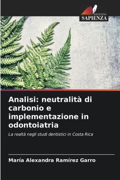 Analisi: neutralità di carbonio e implementazione in odontoiatria - Ramírez Garro, María Alexandra