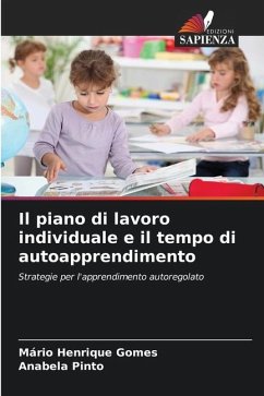 Il piano di lavoro individuale e il tempo di autoapprendimento - Gomes, Mário Henrique;Pinto, Anabela