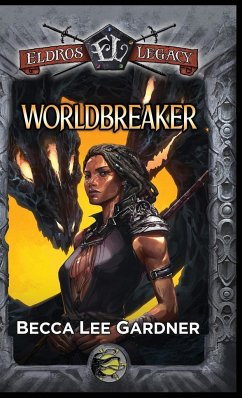 Worldbreaker - Gardner, Becca Lee