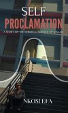 Self Proclamation Self Proclamation