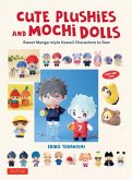 Cute Plushie and Mochi Dolls