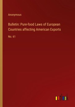 Bulletin: Pure-food Laws of European Countries affecting American Exports