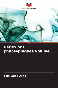 Réflexions philosophiques Volume 1 - Okwa, Felix Agbo