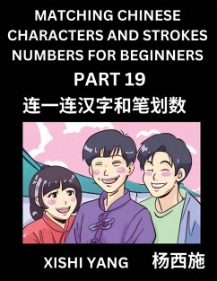 Cover Matching Chinese Characters and Strokes Numbers (Part 19)- Test Series to Fast Learn Counting Strokes of Chinese Characters, Simplified Characters and Pinyin, Easy Lessons, Answers