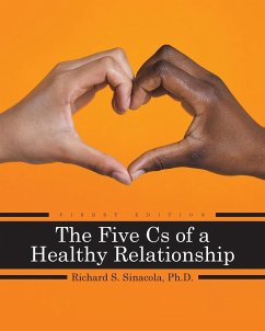The Five Cs of a Healthy Relationship - Sinacola, Richard