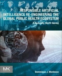 Responsible Artificial Intelligence Re-Engineering the Global Public Health Ecosystem - Monlezun, Dominique J