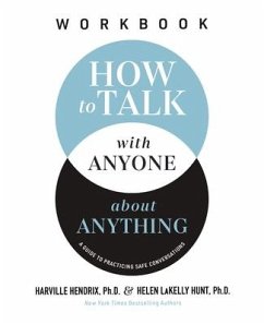 How to Talk with Anyone about Anything Workbook - Hendrix Ph D, Harville; Lakelly Hunt, Helen