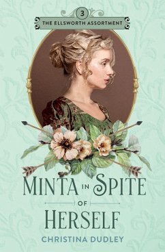 Minta in Spite of Herself - Dudley, Christina