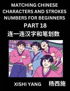 Cover Matching Chinese Characters and Strokes Numbers (Part 18)- Test Series to Fast Learn Counting Strokes of Chinese Characters, Simplified Characters and Pinyin, Easy Lessons, Answers