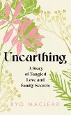 Unearthing (eBook, ePUB)