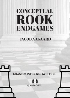 Conceptual Rook Endgames - Aagaard, Jacob