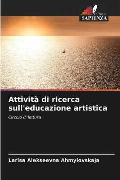 Attività di ricerca sull'educazione artistica - Ahmylovskaja, Larisa Alekseevna