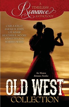 Old West Collection - Eden, Sarah M.; Kelly, Carla; Moore, Heather B.