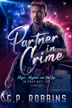 Partner in Crime (Magic, Mayhem, and the Law in Precinct #153, #2) (eBook, ePUB) - Robbins, G. P.