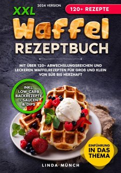 XXL Waffel Rezeptbuch (eBook, ePUB) - Münch, Linda