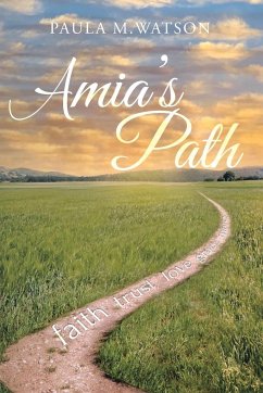 Amia's Path - Watson, Paula M.