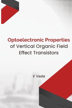 Optoelectronic Properties Of Vertical Organic Field Effect Transistors - Vasta, V.