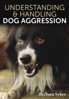 Understanding & Handling Dog Aggression - Sykes, Barbara