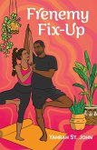 Frenemy Fix-Up (eBook, ePUB) Frenemy Fix-Up (eBook, ePUB)