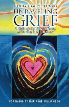 Unraveling Grief - Brooks, Meghan Smith