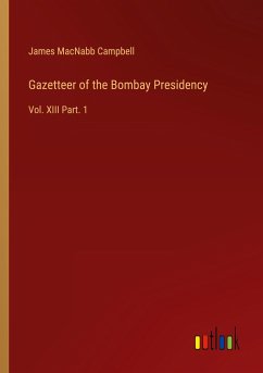 Gazetteer of the Bombay Presidency Gazetteer of the Bombay Presidency
