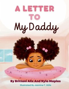 A Letter to My Daddy - Maples, Nyla; Alix, Brittani