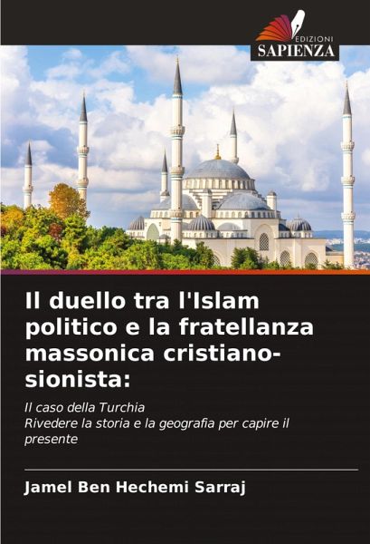 Il duello tra l'Islam politico e la fratellanza massonica cristiano-sionista: Il duello tra l'Islam politico e la fratellanza massonica cristiano-sionista: