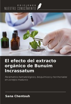 Cover El efecto del extracto orgánico de Bunuim Incrassatum