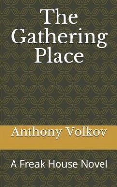 The Gathering Place - Volkov, Anthony