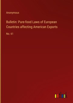 Bulletin: Pure-food Laws of European Countries affecting American Exports