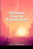 Whispers from the Wisdom Well