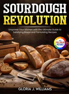 Sourdough Revolution - Williams, Gloria J.