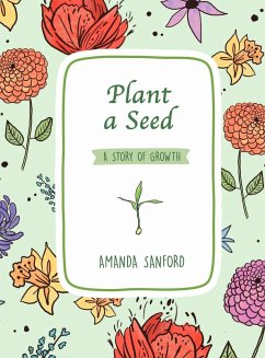 Plant a Seed - Sanford, Amanda S