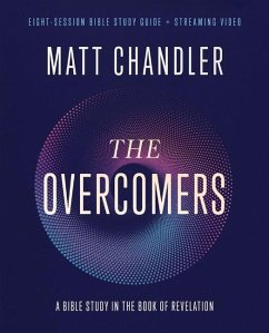 The Overcomers Bible Study Guide Plus Streaming Video - Chandler, Matt