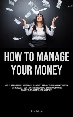 How To Manage Your Money - Leitner, Albin