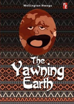 The Yawning Earth - Nwogu, Wellington