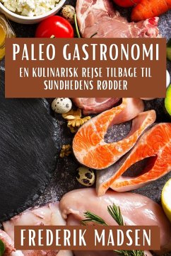 Paleo Gastronomi - Madsen, Frederik