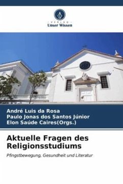 Aktuelle Fragen des Religionsstudiums - Luis da Rosa, André;dos Santos Júnior, Paulo Jonas;Caires(Orgs.), Elon Saúde
