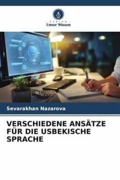 VERSCHIEDENE ANSÄTZE FÜR DIE USBEKISCHE SPRACHE - Nazarova, Sevarakhan