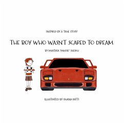 The Boy Who Wasn't Scared to Dream - Sheikh, Mustafa (Mussie)