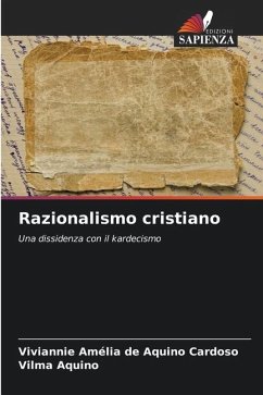 Razionalismo cristiano - Aquino Cardoso, Viviannie Amélia de;Aquino, Vilma