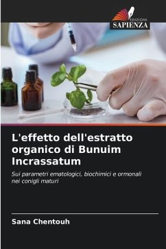 L'effetto dell'estratto organico di Bunuim Incrassatum - _hentouh, Sana