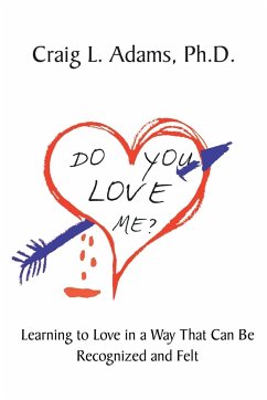 Do You Love Me? - Adams Ph. D., Craig L.