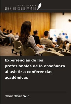 Experiencias de los profesionales de la enseñanza al asistir a conferencias académicas Cover Experiencias de los profesionales de la enseñanza al asistir a conferencias académicas