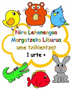 Nire Lehenengoa Margotzeko Liburua ume txikientzat 1 urte + - Kim, Maryan Ben