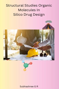 Cover Structural Studies Organic Molecules In Silico Drug Design