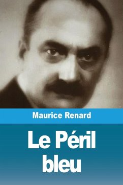 Le Péril bleu - Renard, Maurice