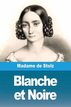 Blanche et Noire - Madame de Stolz