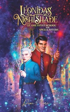 Léonidas Nightshade And The Amethyst School For Spellcasters - Marc, Dion