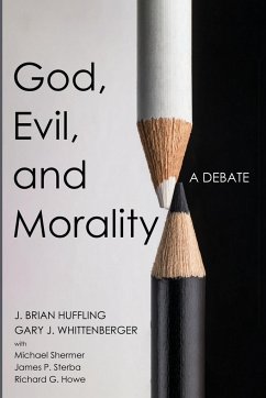 God, Evil, and Morality - Huffling, J. Brian; Whittenberger, Gary J.; Shermer, Michael